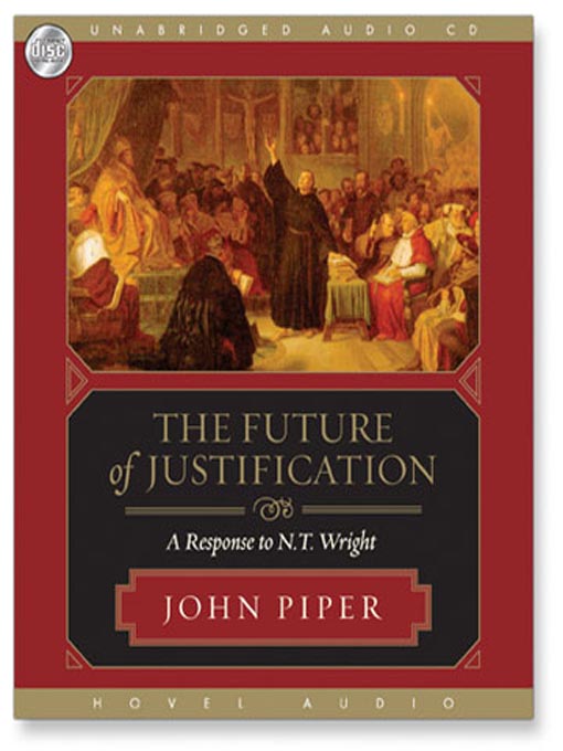 Title details for Future of Justification by John Piper - Available